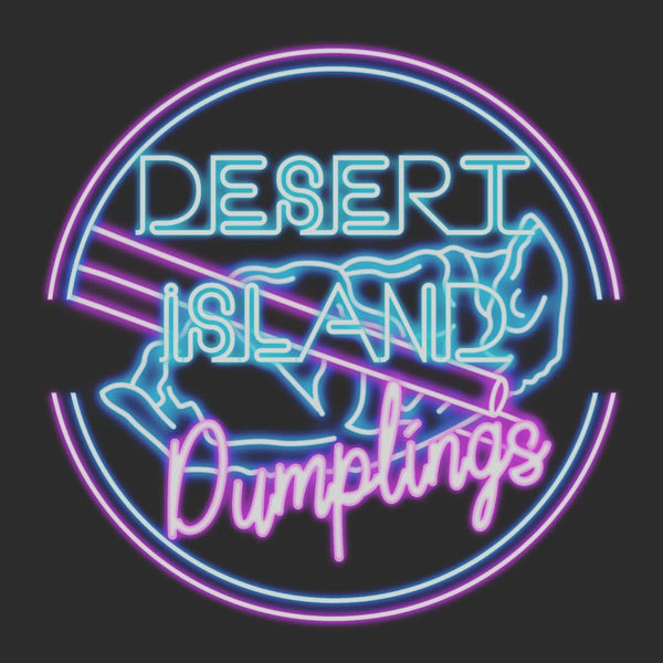 Desert Island Dumplings
